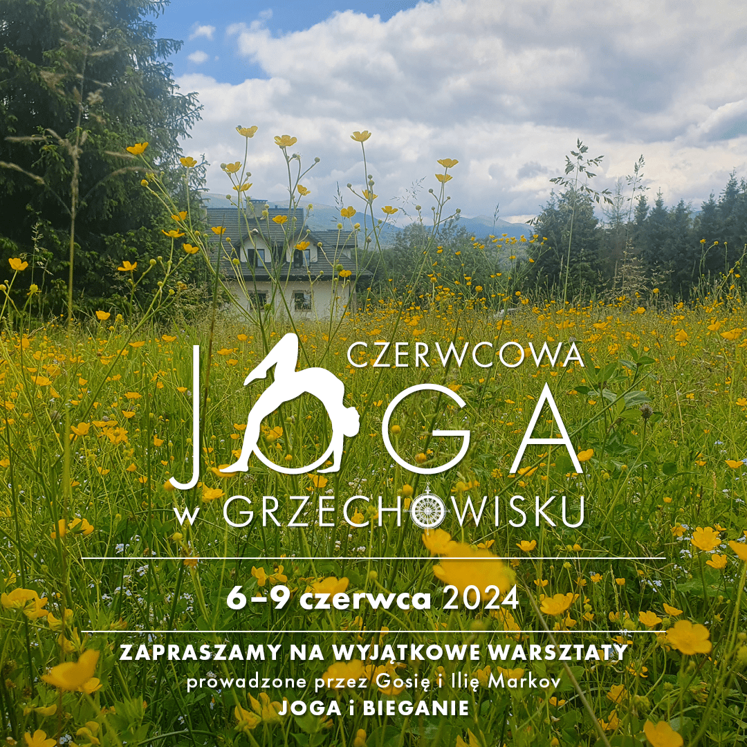 joga i sztuka, czeriwec bieszczady, w czerwcu w bieszczadach, wiosna w bieszczadach, joga bieszczady, joga w bieszczadach, yoga bieszczady, weekend z jogą, warsztaty